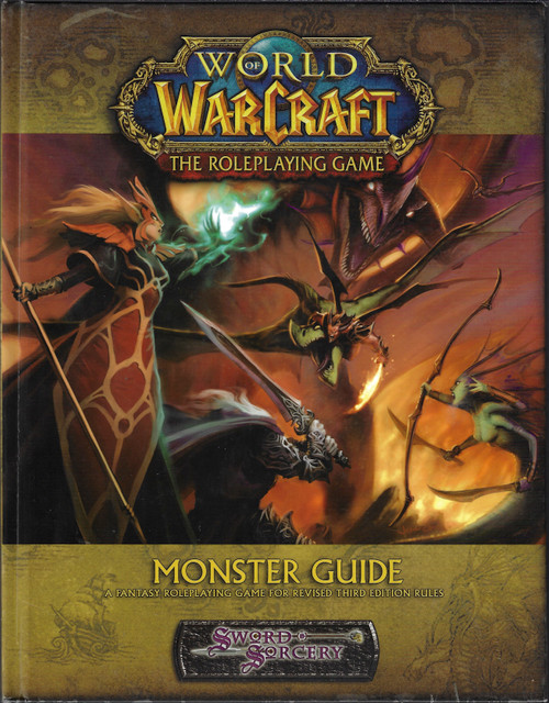 World of Warcraft: Monster Guide (Sword & Sorcery) front cover by Jackie Cassada,Brandon Crowley,Richard Farrese,Bob Fitch,Bruce Graw, ISBN: 1588469360