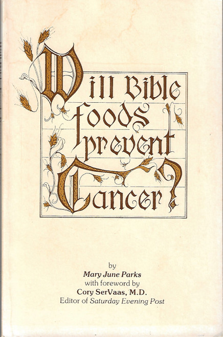 Will Bible Foods Prevent Cancer? front cover by Mary June Parks