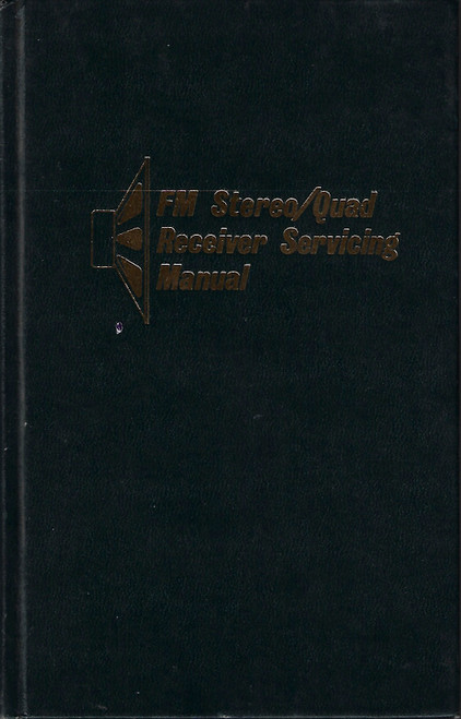 FM stereo/quad receiver servicing manual, front cover by Joseph J Carr, ISBN: 0830636609