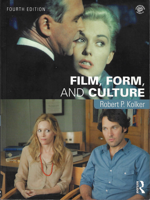 Film, Form, and Culture (Fourth Edition) front cover by Robert Kolker, ISBN: 1138845728