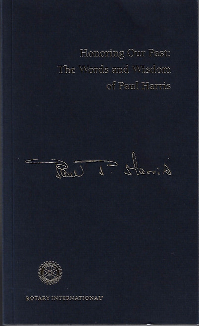 Honoring our past: The words and wisdom of Paul Harris front cover by Paul Percy Harris, ISBN: 0915062127