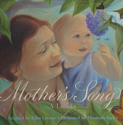 Mother's Song: a Lullaby front cover by Ellin Greene, ISBN: 039571527X