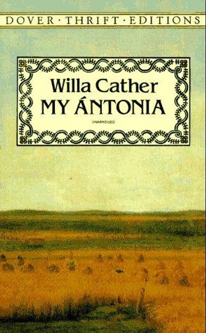 My Antonia front cover by Willa Cather, ISBN: 0486282406