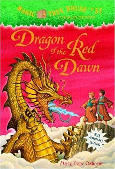 Dragon of the Red Dawn 37 Magic Tree House front cover by Mary Pope Osborne, ISBN: 0375837280