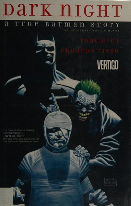 Dark Night: A True Batman Story front cover by Paul Dini, ISBN: 1401241433