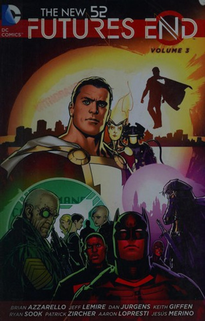 The New 52: Futures End Vol. 3 front cover by Jeff Lemire, Brian Azzarello, ISBN: 1401258786