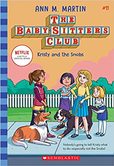 Kristy and the Snobs 11 The Baby-sitters Club front cover by Ann M. Martin, ISBN: 1338684914