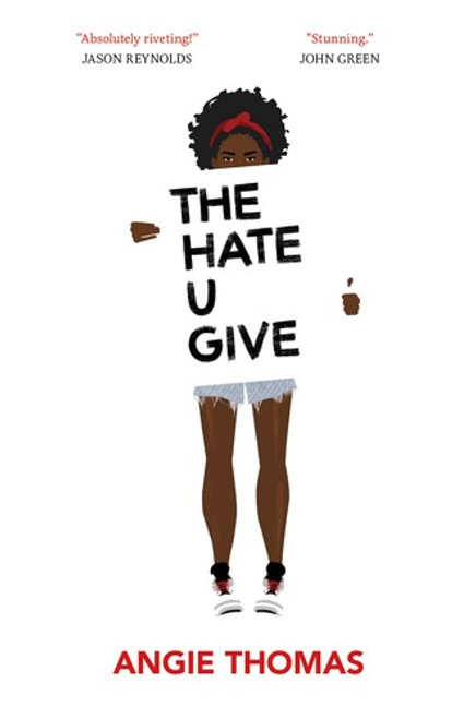 The Hate U Give front cover by Angie Thomas, ISBN: 0062498533