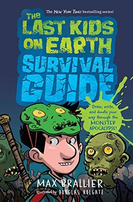 Last Kids on Earth Survival Guide (The Last Kids on Earth) front cover by Max Brallier, ISBN: 1984835408