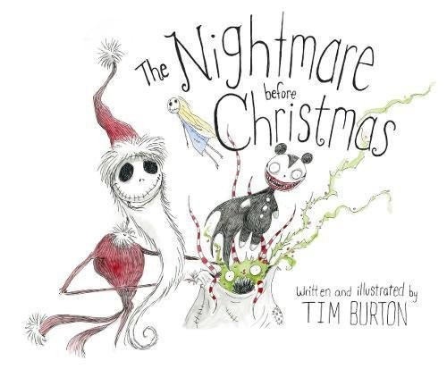 The Nightmare Before Christmas: 20th Anniversary Edition front cover by Tim Burton, ISBN: 1423178696