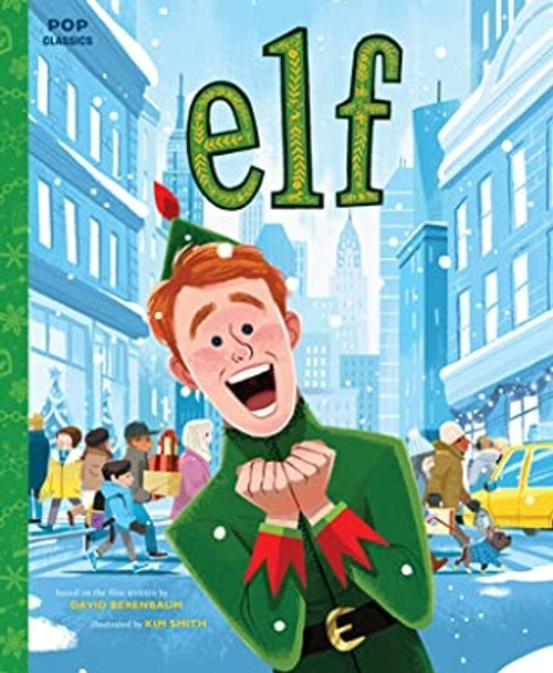 Elf: The Classic Illustrated Storybook (Pop Classics) front cover, ISBN: 1683692209
