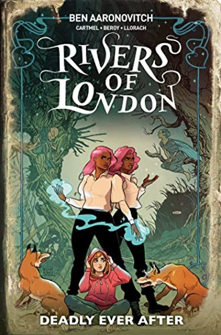 Rivers Of London: Deadly Ever After (Graphic Novel) front cover by Ben Aaronovitch, ISBN: 1787738590