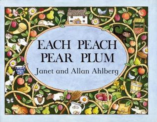 Each Peach Pear Plum front cover by Janet and Allan Ahlberg, ISBN: 067088278X