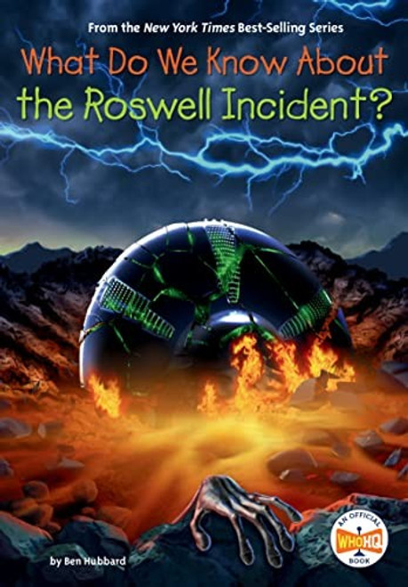 What Do We Know About the Roswell Incident? front cover by Ben Hubbard,Who HQ, ISBN: 0593519264