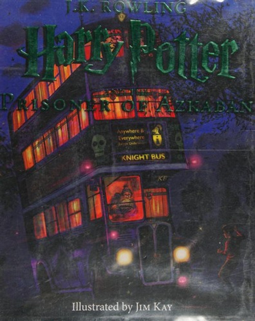 Harry Potter and the Prisoner of Azkaban: The Illustrated Edition 3 Harry Potter front cover by J.K. Rowling, ISBN: 0545791340