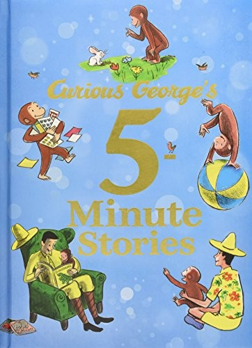 Curious George's 5-Minute Stories front cover by Margret Rey, H.A. Rey, ISBN: 0544107934