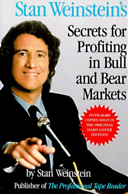 Stan Weinstein's Secrets for Profiting in Bull and Bear Markets front cover by Stan Weinstein, ISBN: 1556236832