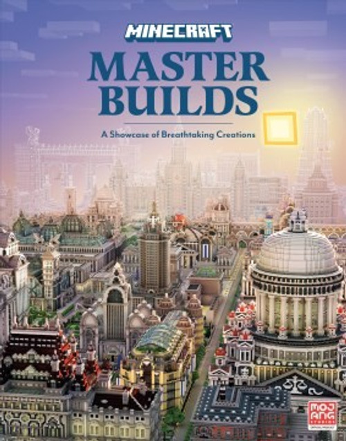 Minecraft: Master Builds front cover by Mojang AB,The Official Minecraft Team, ISBN: 0593598997
