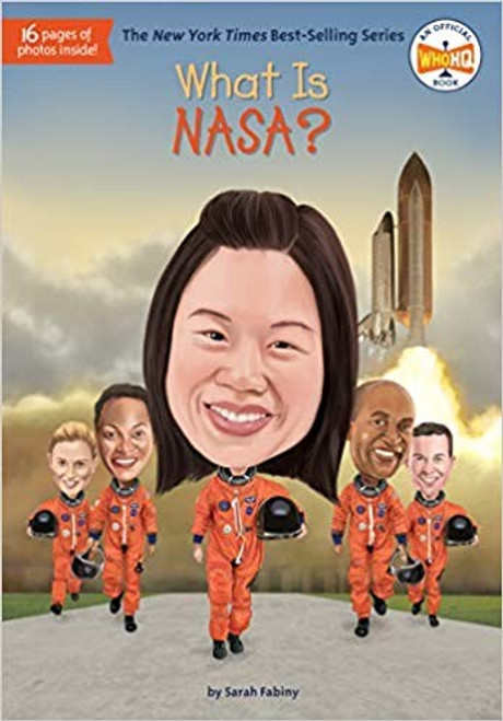 What Is NASA? (What Was?) front cover by Sarah Fabiny,Who HQ, ISBN: 1524786039