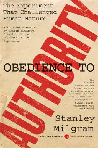 Obedience to Authority: an Experimental View (Perennial Classics) front cover by Stanley Milgram, ISBN: 006176521X