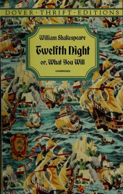 Twelfth Night : Or, What You Will front cover by William Shakespeare, ISBN: 0486292908