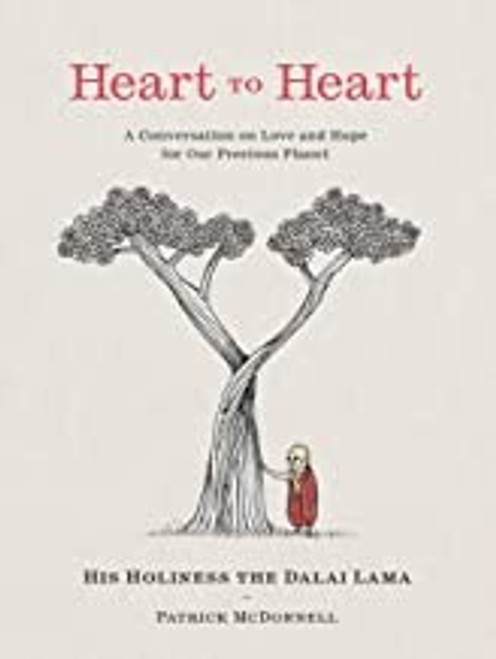 Heart to Heart: A Conversation on Love and Hope for Our Precious Planet front cover by Dalai Lama,Patrick McDonnell, ISBN: 0063216981