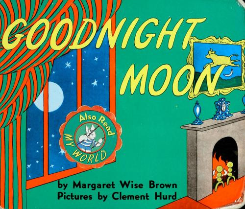 Goodnight Moon (Board Book) front cover by Margaret Wise Brown, ISBN: 0694003611
