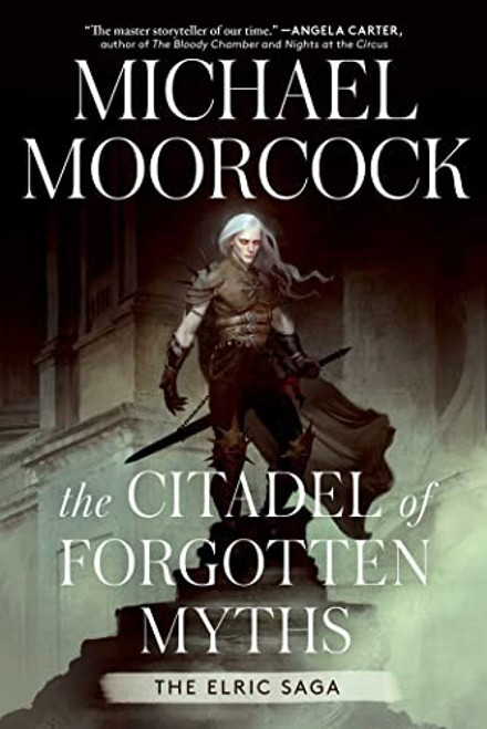 The Citadel of Forgotten Myths (The Elric Saga) front cover by Michael Moorcock, ISBN: 1982199806