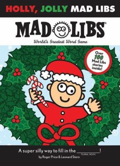 Holly, Jolly Mad Libs front cover by Roger Price, Leonard Stern, ISBN: 0843189509