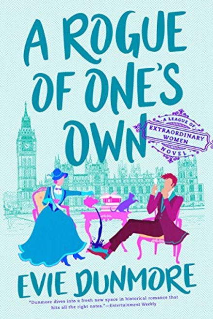 A Rogue of One's Own (A League of Extraordinary Women) front cover by Evie Dunmore, ISBN: 1984805703