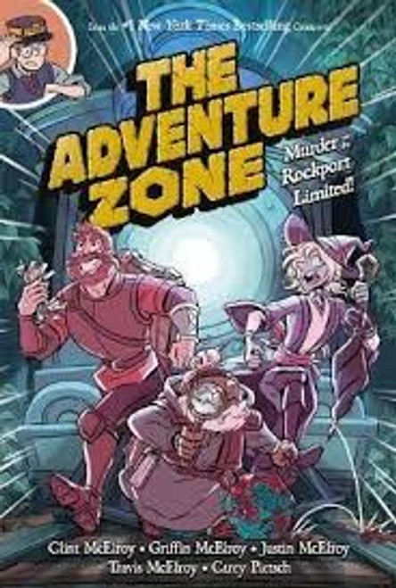 Murder on the Rockport Limited! 2 The Adventure Zone front cover by Clint McElroy, Griffin McElroy, Justin McElroy, Travis McElroy, Carey Pietsch, ISBN: 1250153719