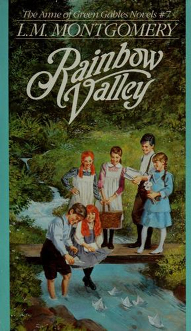 Rainbow Valley 7 Anne of Green Gables front cover by L.M. Montgomery, ISBN: 0553269216