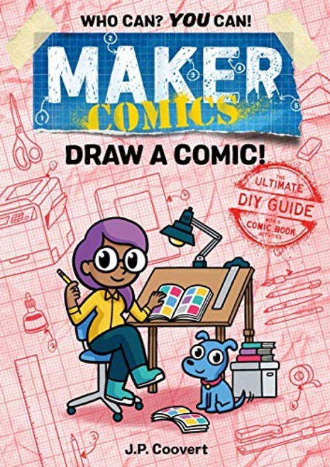 Draw a Comic! (Maker Comics) front cover by JP Coovert, ISBN: 1250152127