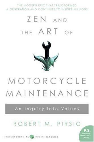 Zen and the Art of Motorcycle Maintenance: An Inquiry Into Values front cover by Robert M. Pirsig, ISBN: 0060839872