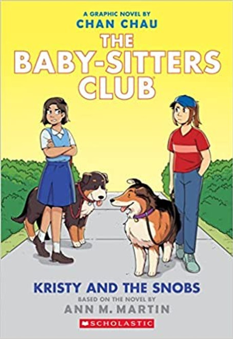 Kristy and the Snobs 10 Baby-sitters Club Graphic Novel front cover by Ann M. Martin, ISBN: 1338304607