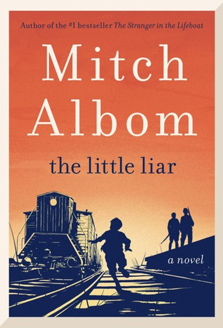 The Little Liar front cover by Mitch Albom, ISBN: 0062406655