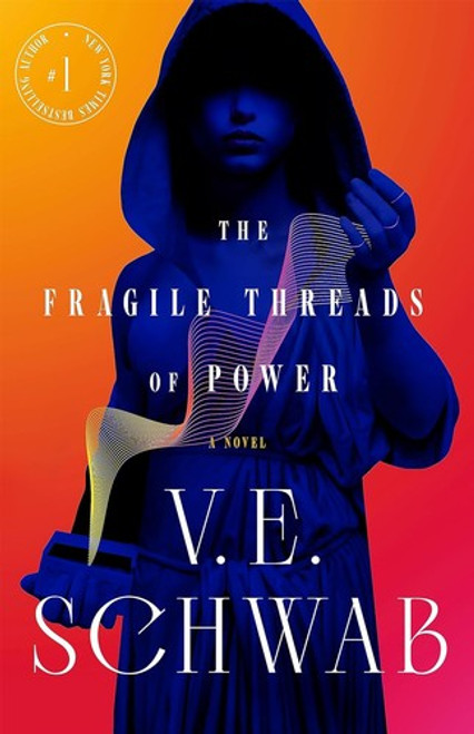 The Fragile Threads of Power (Threads of Power, 1) front cover by V. E. Schwab, ISBN: 0765387492