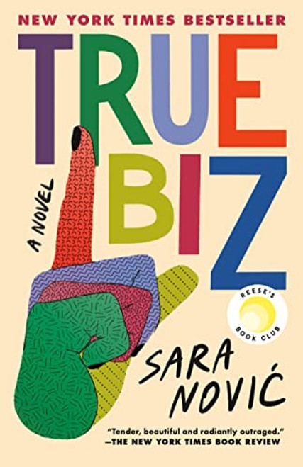 True Biz: A Novel front cover by Sara Novic, ISBN: 0593241525