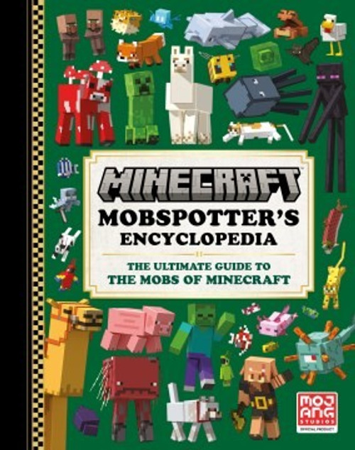 Minecraft: Mobspotter's Encyclopedia: The Ultimate Guide to the Mobs of Minecraft front cover by Mojang AB,The Official Minecraft Team, ISBN: 0593599640