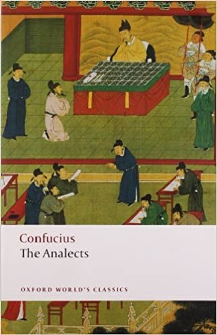 The Analects (Oxford World's Classics) front cover by Confucius, ISBN: 0199540616