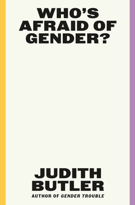 Who's Afraid of Gender? front cover by Judith Butler, ISBN: 0374608229