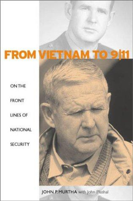 From Vietnam to 9/11: On the Front Lines of National Security front cover by John P. Murtha,John Plashal, ISBN: 0271022396