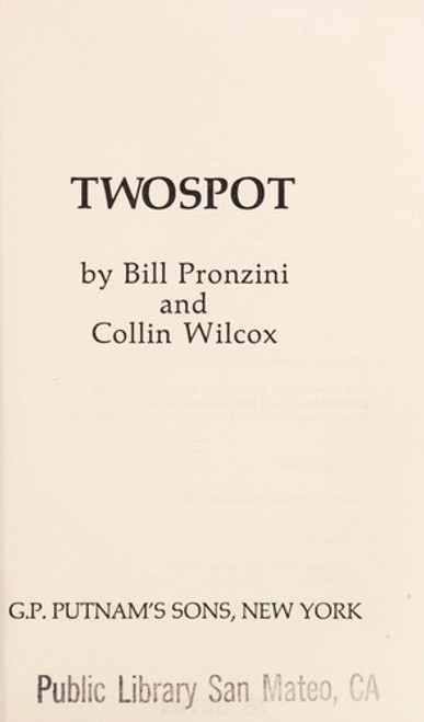 Twospot: a Novel front cover by Bill Pronzini, Collin Wilcox, ISBN: 0399121293