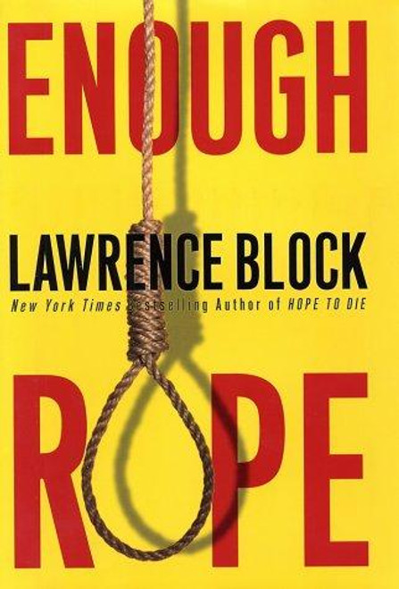 Enough Rope front cover by Lawrence Block, ISBN: 0060188901