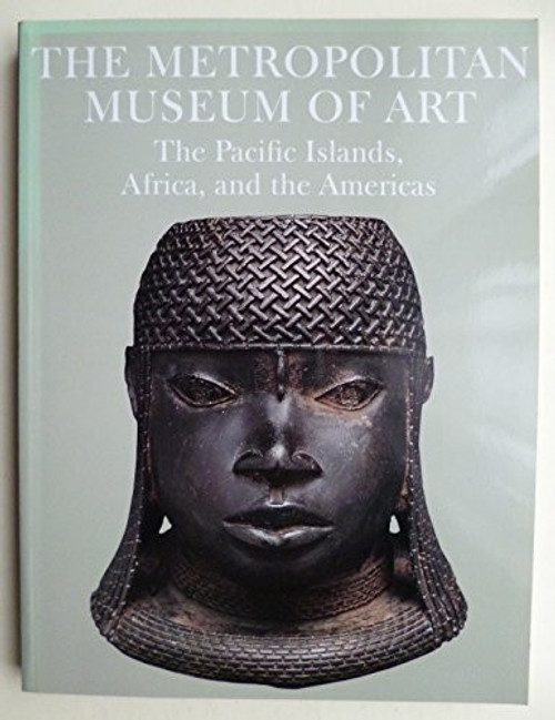The Pacific Islands, Africa, and the Americas. front cover by Metropolitan Museum of Art, ISBN: 0870994611 The Pacific Islands, Africa, and the Americas. front cover by Metropolitan Museum of Art, ISBN: 0870994611