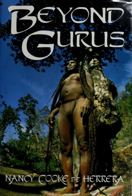 Beyond Gurus: A Woman of Many Worlds front cover by Nancy Cooke de Herrera, ISBN: 093189249X