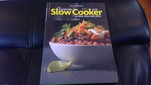 2018 Everyday Slow Cooker & One Dish Recipes front cover by Taste of Home, ISBN: 1617658006