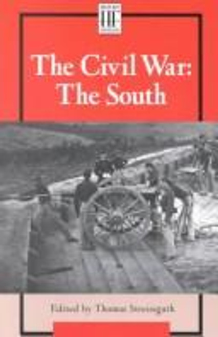 The Civil War: The South (History Firsthand) front cover by Thomas Streissguth, ISBN: 073770408X