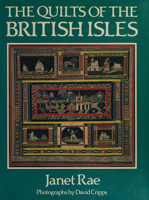 The Quilts of the British Isles front cover by Janet Rae, David Cripps, ISBN: 0525245731