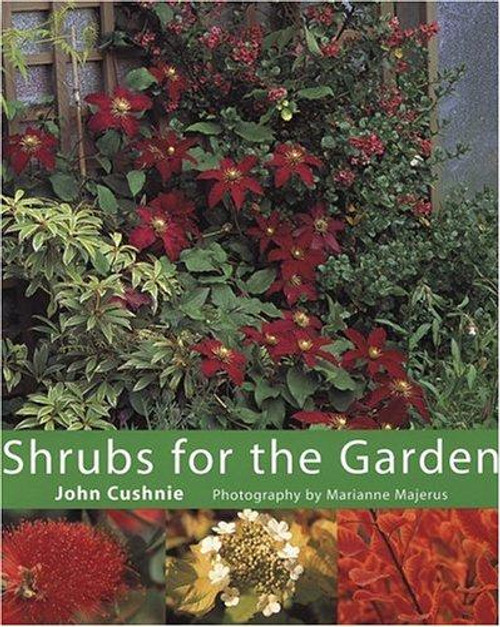 Shrubs for the Garden front cover by John Cushnie, ISBN: 1856265021